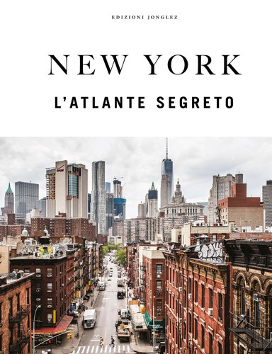 New york atlante segreto - l'atlante,